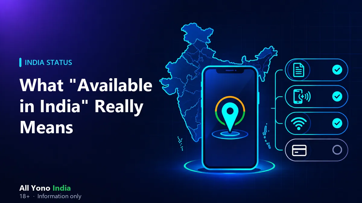 Checklist graphic explaining what available in India means for a Yono game app